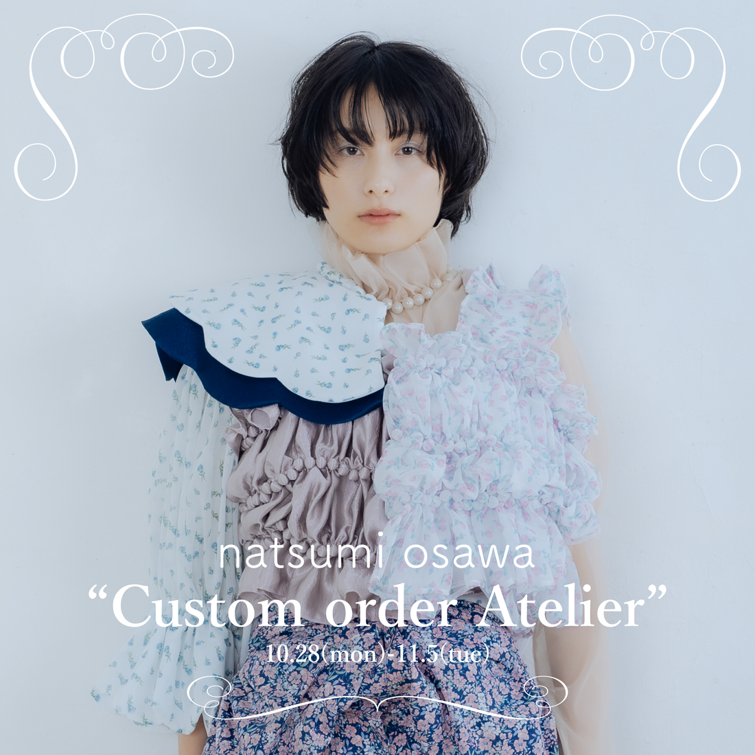 【natsumi osawa】“Custom order atelier”